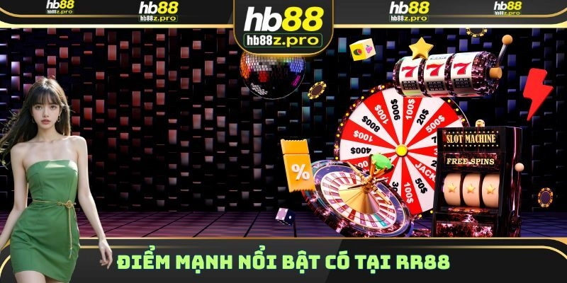 Một vài điểm mạnh nổi bật mà thương hiệu mang lại cho hội viên