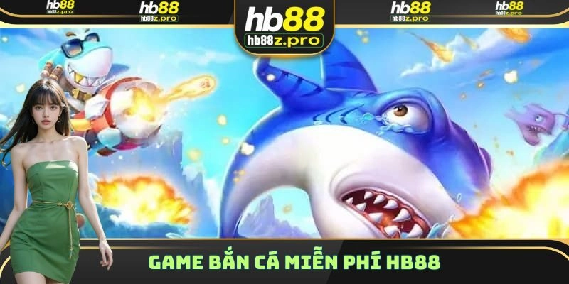 Game Bắn Cá miễn phí