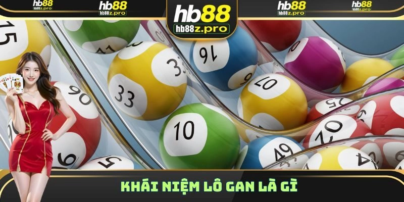 Khái niệm lô gan là gì