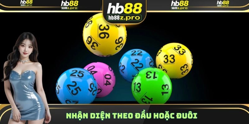 Nhận diện theo đầu hoặc đuôi
