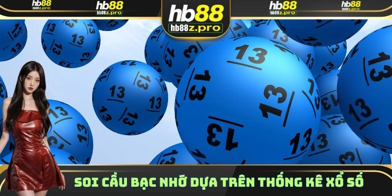 Soi cầu bạc nhớ dựa trên thống kê xổ số