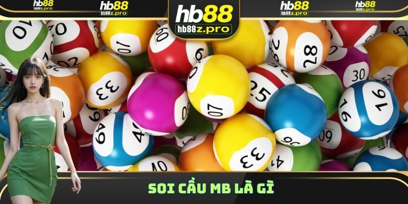 Soi cầu MB là gì