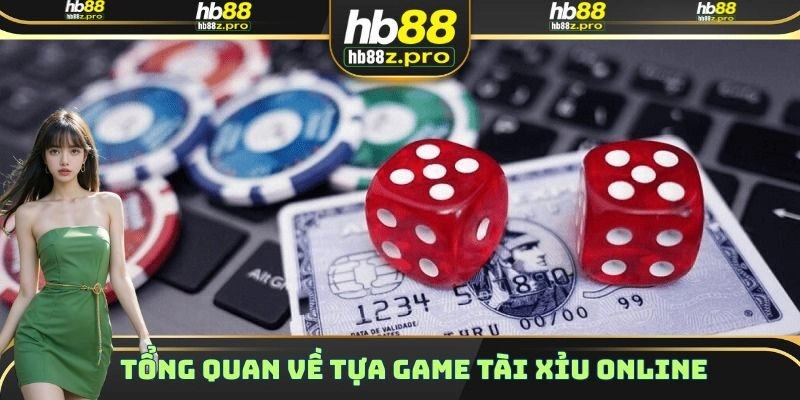 Một số thông tin cơ bản cần biết về trò chơi tài xỉu online